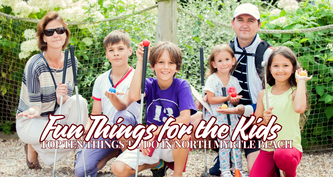 Top 10 Fun Things to Do in North Myrtle Beach