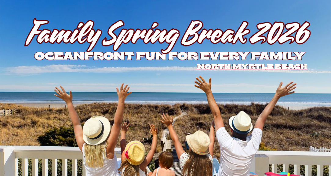Multi-Family Spring Break North Myrtle Beach